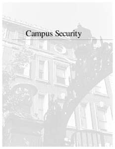 Campus Security  Security Both Columbia University and Barnard College employ their own uniformed security officers to patrol the campuses and surrounding areas 24 hours a day. Security officers are responsible for a wi