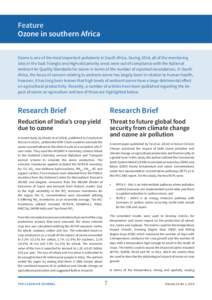 Feature Ozone in southern Africa Ozone is one of the most important pollutants in South Africa. During 2014, all of the monitoring sites in the Vaal Triangle and Highveld priority areas were out of compliance with the Na