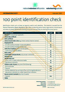 January[removed]INFORMATION SHEET 100 point identification check Identification checks such as these are regularly used to verify identities. The checklist is sourced from the