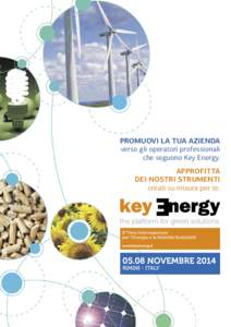 Promuovi la tua azienda verso gli operatori professionali che seguono Key Energy. Approfitta dei nostri strumenti creati su misura per te.