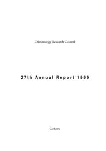 Criminology Research Council  27th Annual Report 1999 Canberra