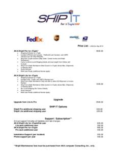 Price List – effective Aug 2013 AKA ShipIt Pro for xTuple*    