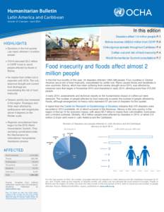 Humanitarian Bulletin Latin America and Caribbean Volume 17 | January – April 2014 In this edition Disasters affect 1.9 million people P.1