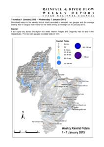 RAINFALL & RIVER FLOW W E E K L Y R E P O R T O T A G O  R E G I O N A L