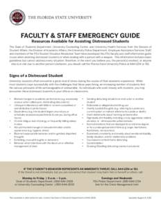 FACULTY & STAFF EMERGENCY GUIDE Resources Available for Assisting Distressed Students The Dean of Students Department, University Counseling Center, and University Health Services from the Division of Student Affairs, th