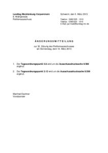 Landtag Mecklenburg-Vorpommern 6. Wahlperiode Petitionsausschuss Schwerin, den 5. März 2013 Telefon: [removed]
