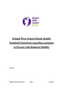 Ireland West Airport Knock Quality Standards Statement regarding assistance to Persons with Reduced Mobility May 2011