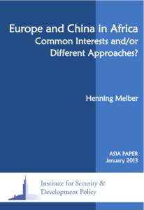 Europe and China in Africa Common Interests and/or Different Approaches? Henning Melber