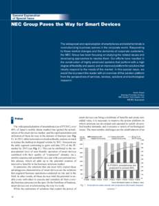 General Explanation of Special Issue NEC Group Paves the Way for Smart Devices  The widespread and rapid adoption of smartphones and tablet terminals is