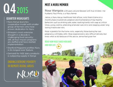 Q4 2015 QUARTER HIGHLIGHTS •	Nuru Kenya launches cooperative model with smaller group of farmers who have proven dedication to Nuru