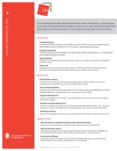 s AIA C orn ers t on e P art n e r Successful building projects require collaboration between strong partners. An ideal partner, one that is supportive and responsive, can make all the difference in helping you reach you