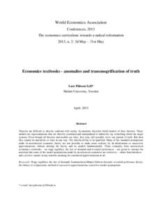 World Economics Association Conferences, 2013 The economics curriculum: towards a radical reformation 2013, n. 2: 3d May – 31st May  Economics textbooks - anomalies and transmogrification of truth