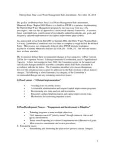 Metropolitan Area Local Water Management Rule Amendment, November 14, 2014  The goal of the Metropolitan Area Local Water Management Rule amendment, Minnesota Rules Chapter[removed]Rules) is to build on BWSR’s experience