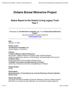 The Wolverine Foundation - Research, Ontario Boreal Wo...  http://www.wolverinefoundation.org/research/onyr1rpt.htm Ontario Boreal Wolverine Project Status Report to the Ontario Living Legacy Trust: