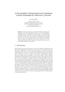 A Decentralised, Measurement-based Admission Control Mechanism for Self-Aware Networks Georgia Sakellari Imperial College London Intelligent Systems and Networks Group Electrical & Electronic Engineering Dept.
