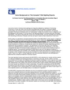 MARYLAND ORNITHOLOGICAL SOCIETY  Some Background on “Not Accepted” Bird Sighting Reports An Extract from the First Maryland/District of Columbia Records Committee Report Maryland Birdlife, Volume 52, Number 1 March, 