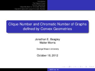 Introduction The Copoint Graph Convex Geometries Clique Number vs. Chromatic Number Copoint Graphs with Large Chromatic Number