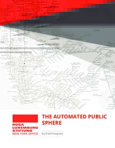THE AUTOMATED PUBLIC SPHERE By Frank Pasquale Table of Contents Pathologies of the Automated Public Sphere. By the editors........................................................1