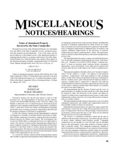 ISCELLANEOUS MNOTICES/HEARINGS Notice of Abandoned Property Received by the State Comptroller Pursuant to provisions of the Abandoned Property Law and related laws, the Office of the State Comptroller receives unclaimed 