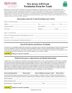 4H104  New Jersey 4-H Event Permission Form for Youth Both sides of this form must be completed by all youth participating in overnight activities, field trips, events requiring group transportation, and any other events