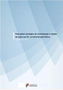 Plano global estratégico de racionalização e redução de custos nas TIC, na Administração Pública Horizonte Plano global estratégico de racionalização e redução de custos nas TIC, na Administraçã