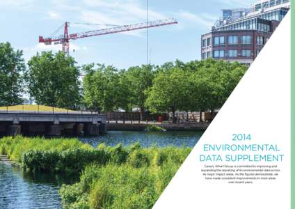 2014 Environmental Data Supplement Reed Beds  Canary Wharf Group is committed to improving and