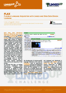 FLAX  Flexible Language Acquisition with Linked and Open Data-Driven Learning S. Wu+, A. Fitzgerald*, I. Witten+ +University of Waikato Computer Science Department Hamilton (New Zealand), *Concordia University