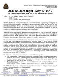 ASSOCIATION OF ENVIRONMENTAL & ENGINEERING GEOLOGISTS WASHINGTON SECTION Meeting Announcement AEG Student Night - May 17, 2012 Ivar’s Salmon House, west of the UW, 401 NE Northlake Way, Seattle