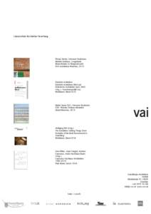 Literaturliste Architektur Vorarlberg  Florian Aicher, Hermann Kaufmann: Belebte Substanz. Umgebaute Bauernhäuser im Bregenzerwald DVA Architektur München, 2015
