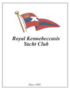 Royal Kennebeccasis Yacht Club Since 1898  TABLE OF CONTENTS