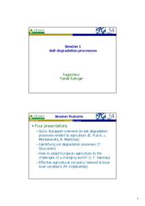 Session 1  Session 1  Soil degradation  processess  Soil degradation processess 