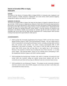 District of Columbia Office on Aging DCOA (BY) MISSION The mission of the District of Columbia Office on Aging (DCOA) is to advocate, plan, implement, and monitor programs in health, education, employment, and social ser