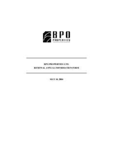 BPO PROPERTIES LTD. RENEWAL ANNUAL INFORMATION FORM MAY 10, 2004  BPO PROPERTIES LTD.