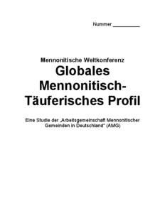 Nummer __________  Mennonitische Weltkonferenz Globales MennonitischTäuferisches Profil