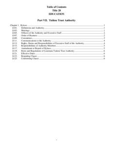 Table of Contents Title 28 EDUCATION Part VII. Tuition Trust Authority Chapter 1. §101.