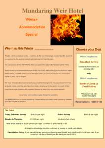 Mundaring Weir Hotel Winter Accommodation Special  Warm up this Winter .........................