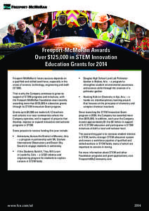 Freeport-McMoRan Awards Over $125,000 in STEM Innovation Education Grants for 2014 Freeport-McMoRan’s future success depends on a qualified and skilled workforce, especially in the areas of science, technology, enginee
