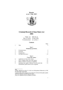 Reprint as at 1 July 2013 Criminal Records (Clean Slate) Act 2004 Public Act