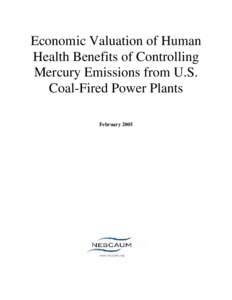 Economic Valuation of Human Health Benefits of Controlling Mercury Emissions from U.S. Coal-Fired Power Plants February 2005