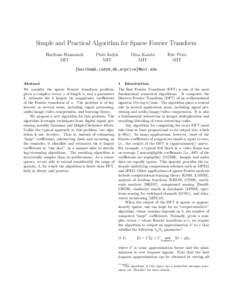 Simple and Practical Algorithm for Sparse Fourier Transform Haitham Hassanieh MIT