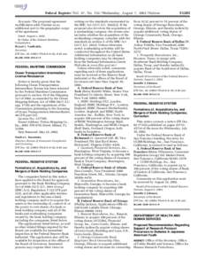 Federal Register / Vol. 67, No[removed]Wednesday, August 7, [removed]Notices Synopsis: The proposed agreement modification adds Yantian as an additional port to the geographic scope of the agreement. Dated: August 2, 2002.