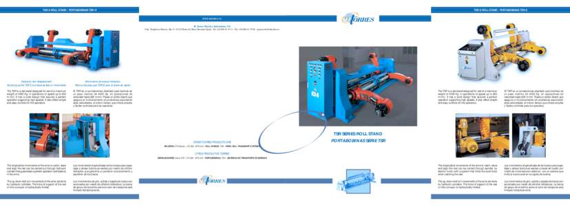 TSR-H ROLL STAND / PORTABOBINAS TSR-H  TSR-E ROLL STAND / PORTABOBINAS TSR-E www.mtorres.es M. Torres Diseños Industriales, SA Ctra. Pamplona-Huesca, Km. 9 · 31119 Torres de Elorz (Navarra) Spain · Tel. +[removed] 