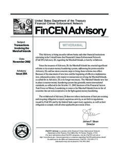 United States Department of the Treasury Financial Crimes Enforcement Network FinCEN Advisory Subject: