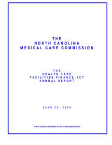 NC DHSR MCC: The Health Care Facilities Finance Act Annual Report 2009