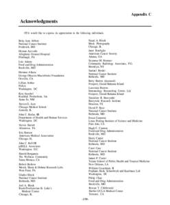 Appendix C  Acknowledgments OTA would like to express its appreciation to the following individuals. Betty Jane Abbott National Cancer Institute