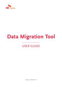 Data Migration Tool User Guide SK kynix IncRev 1.01  Data Migration Tool User Guide