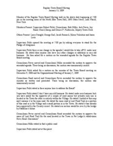 Regular Town Board Meeting January 13, 2009 Minutes of the Regular Town Board Meeting held on the above date beginning at 7:00 pm in the meeting room of the North Elba Town Hall, 2693 Main Street, Lake Placid, New York. 