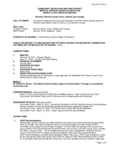 CONSENT ITEM 1 CARMICHAEL RECREATION AND PARK DISTRICT MINUTES: ADVISORY BOARD OF DIRECTORS MARCH 18, 2010 REGULAR MEETING Directors: Borman, Brown, Dover, Safford, and Younger CALL TO ORDER: