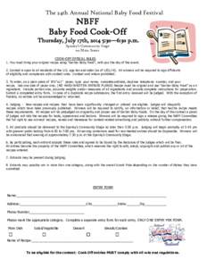 The 24th Annual National Baby Food Festival  NBFF Baby Food Cook-Off Thursday, July 17th, 2014 5:30—6:30 p.m. Spanky’s Community Stage