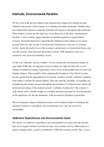 Interlude: Environmental Parallels We have seen in the previous chapters that feminists have critiqued the national accounts definition and measure of the economy for excluding non-market production. Feminists have also 